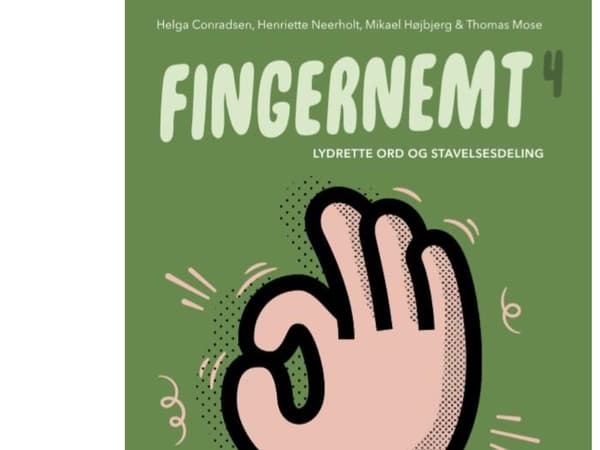 Fingernemt 4 - Äänteelliset sanat ja tavunjako | Helga Conradsen;Mikael Højbjerg;Thomas Mose;Henriette Curreaux Neerholt | Kieli: Tanska
