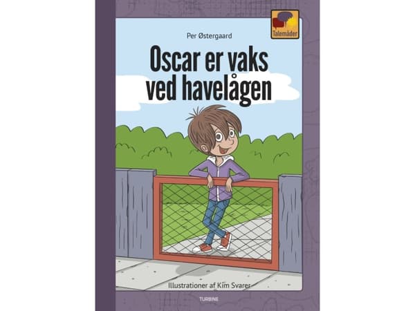 Oscar valvoo puutarhan portilla | Per Østergaard | Kieli: Tanska