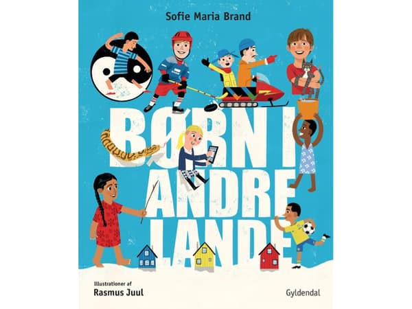 Lapset muissa maissa | Sofie Maria Brand | Kieli: Tanska