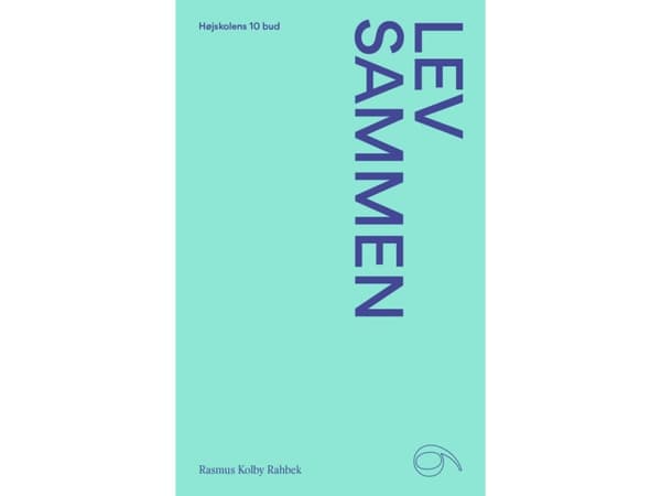 Lev tillsammans | Rasmus Kolby Rahbek | Språk: Danska