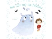 Min lille bog om følelser: Frygt