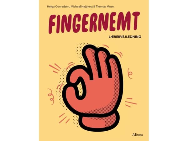 Fingernemt Teacher's Guide | Helga Conradsen;Thomas Mose;Mikael Højbjerg;Henriette Curreaux Neerholt | Kieli: Tanska