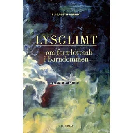 Ljusglimtar | Elisabeth Arendt | Språk: Danska
