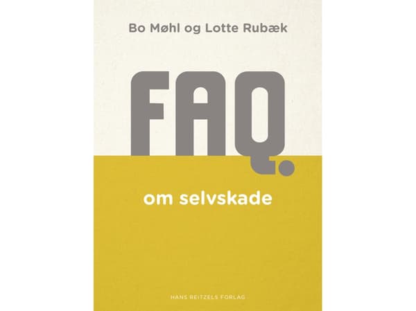 Usein kysytyt kysymykset itsensä vahingoittamisesta | Bo Møhl;Lotte Rubæk | Kieli: Tanska