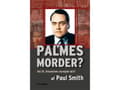 Miniatyrbild 2 av 2: Palmes morder? | Paul Smith | Språk: Danska