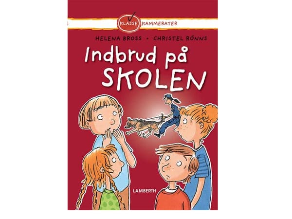 Indbrud på skolen | Helena Bross