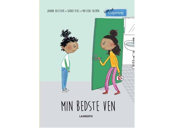 Min bedste ven | Janina Kastevik, Sarah Utas