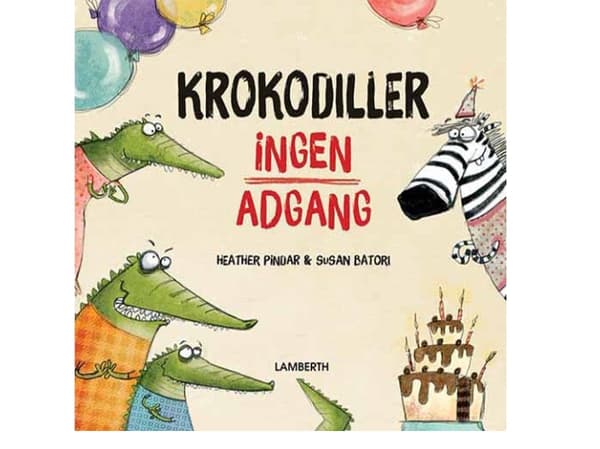 Krokodiller ingen adgang | Heather Pindar
