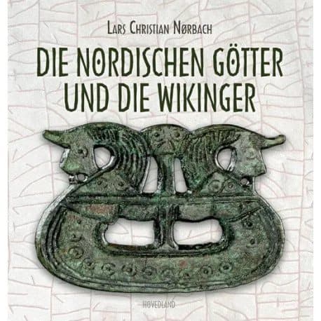 Die nordischen götter und die wikinger | Lars Christian Nørbach