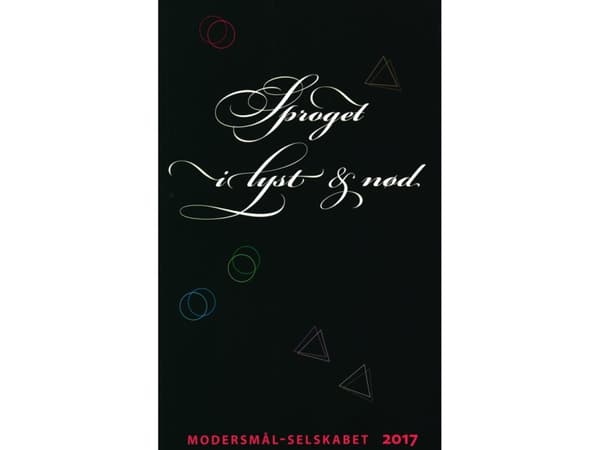 Sproget i lyst og nød | Anne Hjælmsø, Christian Jensen, Mischa Sloth Carlsen, Ebbe Preisler, Jesper Stange, Jørn Henrik Olsen, Jørgen Christian Wind