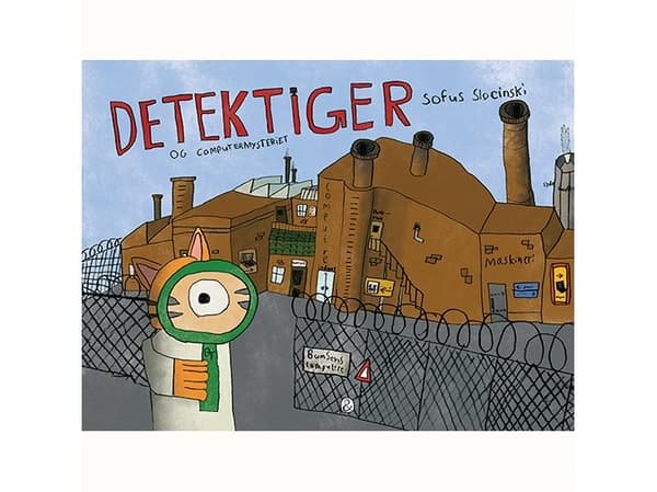 Detektiger og computermysteriet | Sofus Slocinski