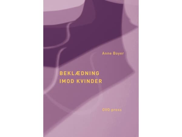 Kläder mot kvinnor | Anne Boyer | Språk: Danska