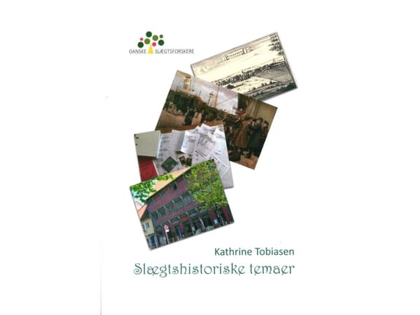 Genealogiska teman | Kathrine Tobiasen | Språk: Danska