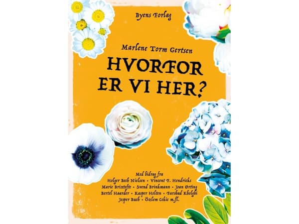 Hvorfor er vi her? | Marlene Torm Gertsen