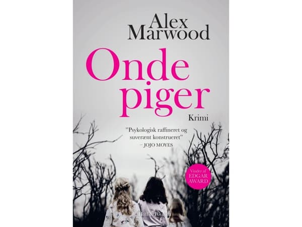 Onde piger | Alex Marwood