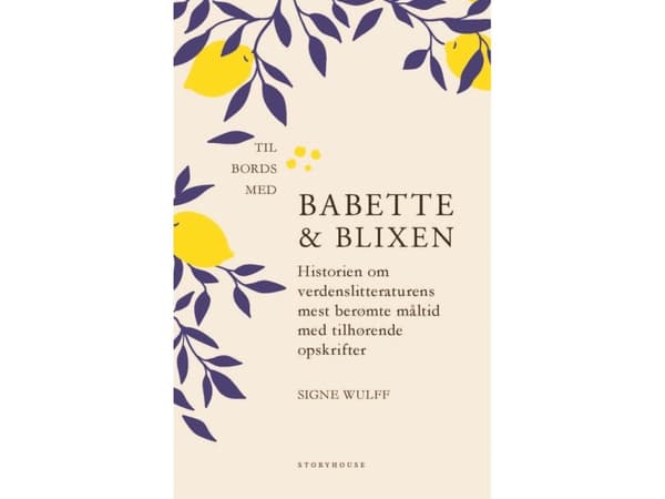 Vid bordet med Babette och Blixen | Signe Wulff | Språk: Danska