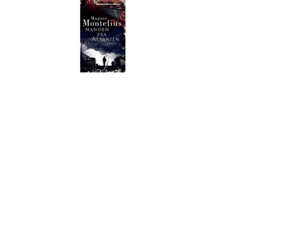 Manden fra Albanien | Magnus Montelius