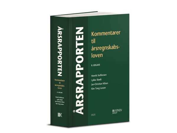 Årsrapporten. Kommentarer til årsregnskabsloven | Henrik Steffensen; Lykke Skødt; Jan-Christian Nilsen; Kim Tang-Lassen