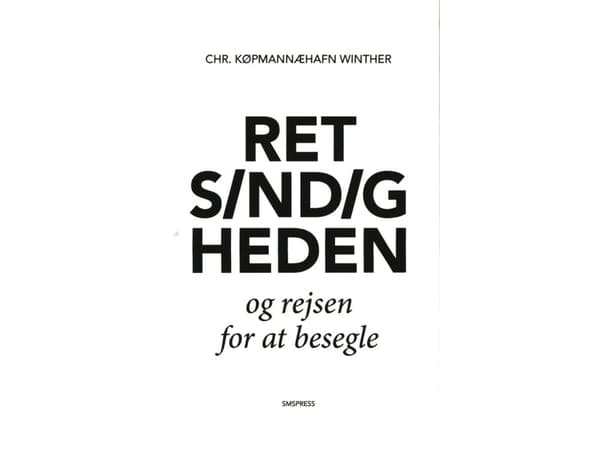 Retsindigheden og rejsen for at besegle | Chr. Køpmannæhafn Winther | Språk: Danska