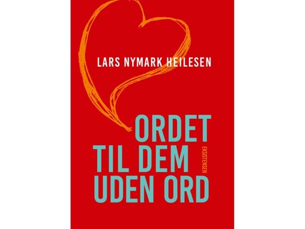 Ordet till dem som saknar ord | Lars Nymark Heilsesen | Språk: Danska