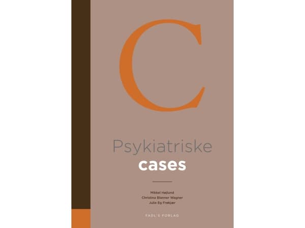 Psykiatriske cases | Mikkel Højlund, Christina Blanner Wagner og Julie Eg Frøkjær | Språk: Dansk
