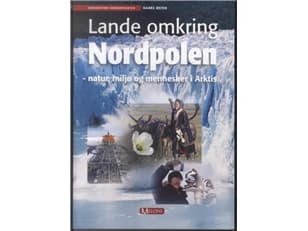 Lande omkring Nordpolen | Kaare Øster