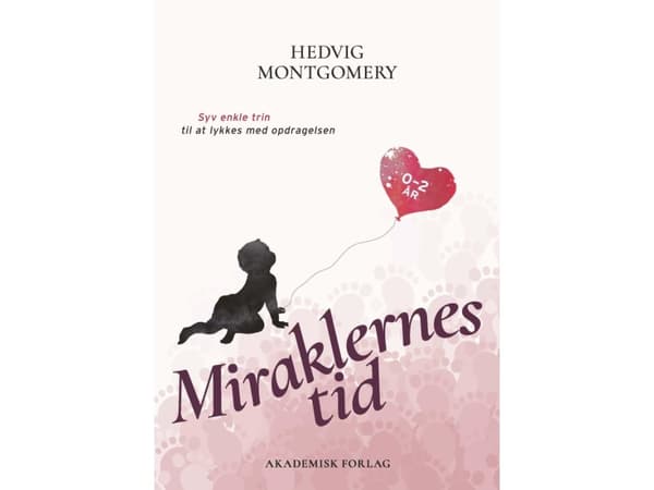Miraklernes tid 0-2 år | Hedvig Montgomery | Språk: Dansk