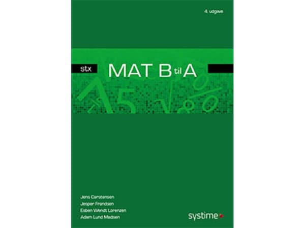 Mat B til A - STX | Jesper Frandsen;Jens Carstensen;JAdam Lund Madsen;Esben Wendt Lorenzen