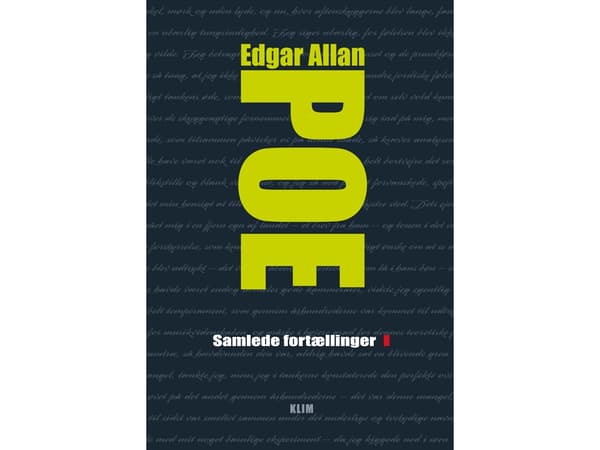 Samlede fortællinger I | Edgar Allan Poe | Språk: Dansk