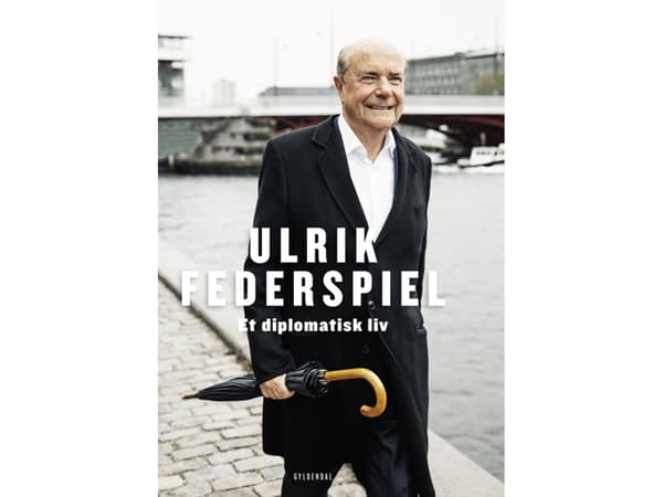 Et diplomatisk liv | Ulrik Federspiel