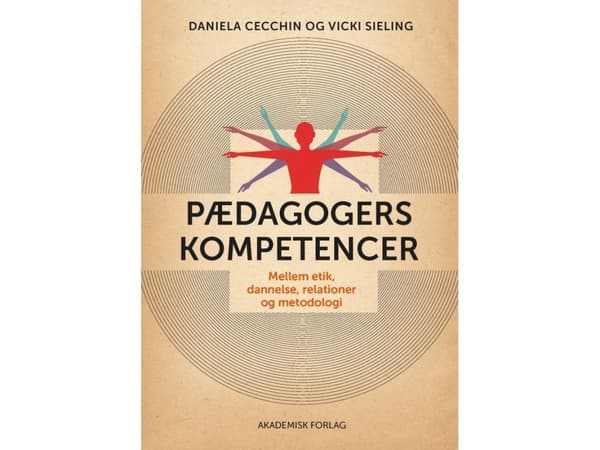 Pædagogers kompetencer | Daniela Cecchin;Vicki Sieling;Rikke Yde Tordrup