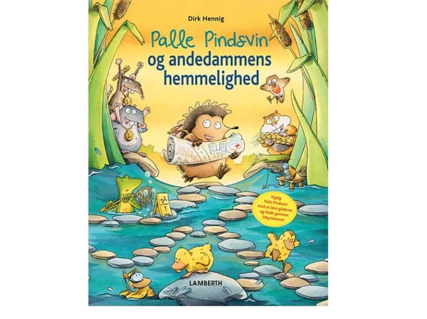 Palle Pindsvin og andedammens hemmelighed | Dirk Hennig