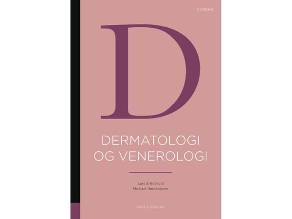 Dermatologi og venerologi 2. udgave | Lars Erik Bryld og Michael Heidenheim