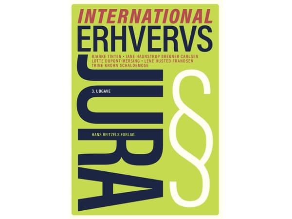 International erhvervsjura | Jane Haunstrup Bregner Carlsen;Lotte Mohr Dupont-Mersing;Lene Husted Frandsen;Trine Lyneborg Krohn Schaldemose;Bjarke Ti