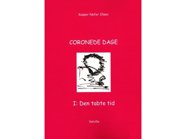 CORONEDE DAYS I: Den förlorade tiden | Kasper Nefer Olsen | Språk: Danska
