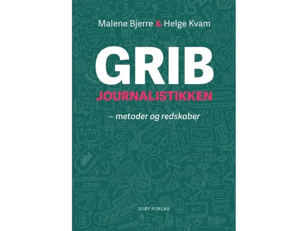 Grib journalistikken | Malene Bjerre & Helge Kvam