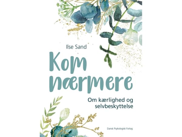 Kom nærmere | Ilse Sand | Språk: Dansk