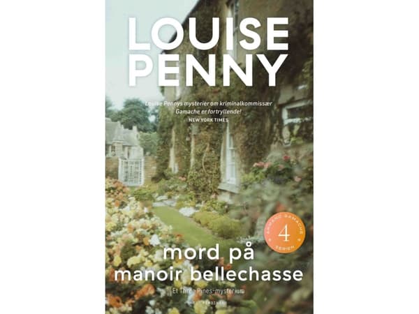 Mord på Manoir Bellechasse | Louise Penny