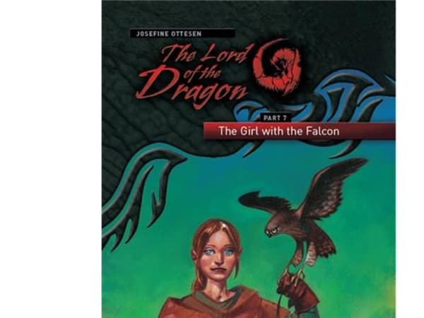 The Lord of the Dragon 7. The Girl with the Falcon | Josefine Ottesen