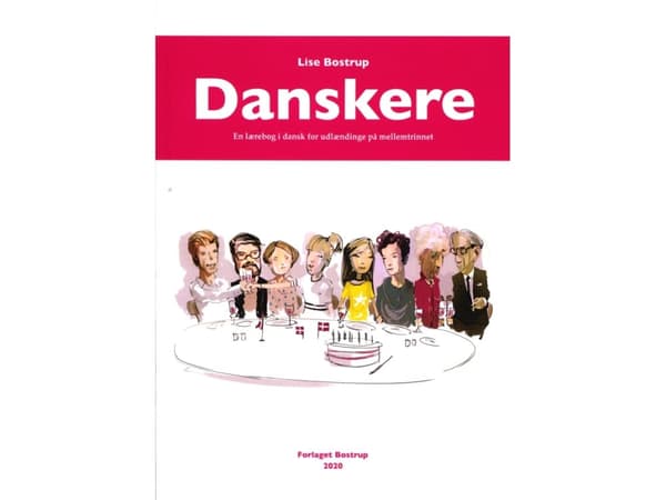 Danskere - En lærebog i dansk for udlændinge på mellemtrinnet | Lise Bostrup