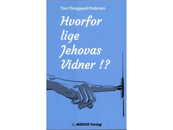 Hvorfor lige Jehovas Vidner!? | Tom Thinggaard Pedersen