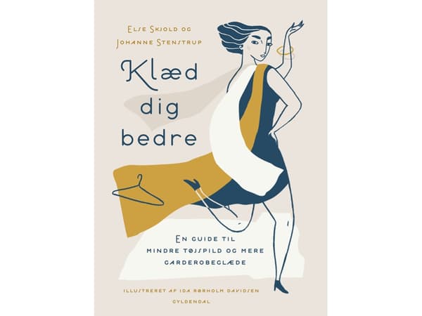Klæd dig bedre | Else Skjold;Johanne Stenstrup