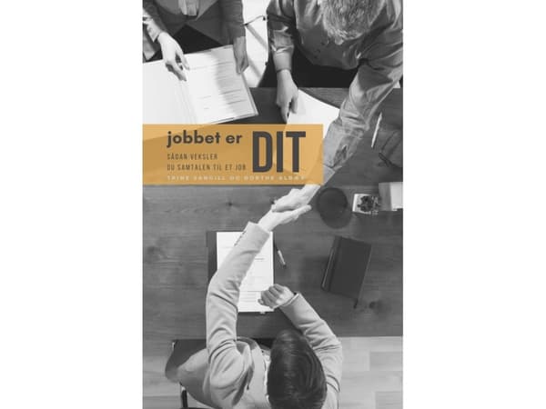 Jobbet er DIT | Dorthe Albæk & Trine Sangill | Språk: Dansk