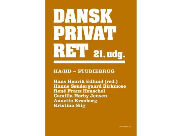 Dansk Privatret HA og HD | Hans Henrik Edlund, Hanne Søndergaard Birkmose, René Franz Henschel, Camilla Hørby Jensen, Annette Kronborg & Kristina Sii