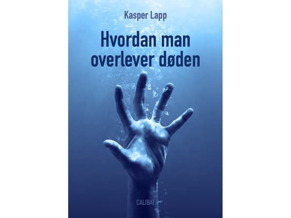 Hvordan man overlever døden | Kasper Lapp