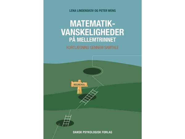 Matematikvanskeligheder på mellemtrinnet | Lena Lindenskov & Peter Weng