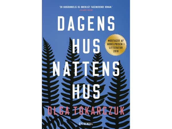 Dagens hus, nattens hus | Olga Tokarczuk