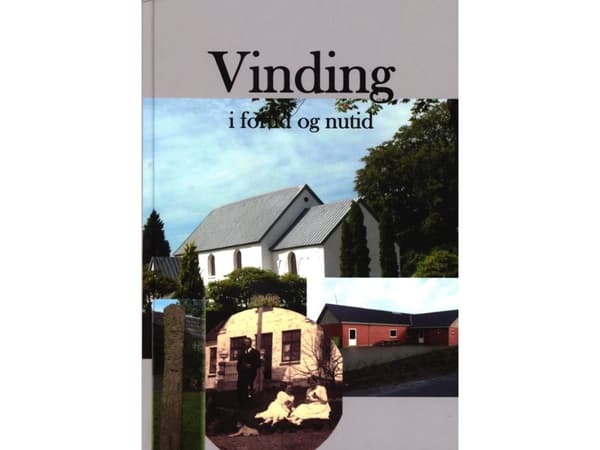 Vinding i fortid og nutid | John Østergaard m.fl. | Språk: Dansk