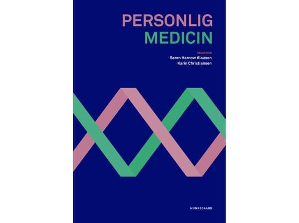 Personlig medicin | Mette Hartlev;Karin Christiansen;John Brandt Brodersen;Søren Harnow Klausen;Karin Tybjerg;Marianne Nielsen;Esben Nedenskov Peters