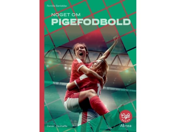 Noget om pigefodbold, Rødt niveau, 5 stk. | Pernille Bønløkke